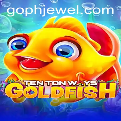 Exploring the Fascinating World of TenTonWaysGoldfish: A Deep Dive into Gameplay and Strategy